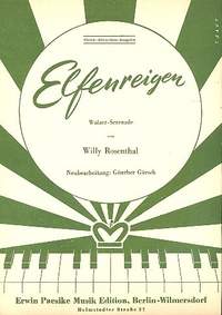 Rosenthal, W: Elfenreigen