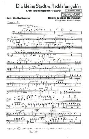 Die kleine Stadt will schlafen geh'n und Ganz leis' erklingt Musik