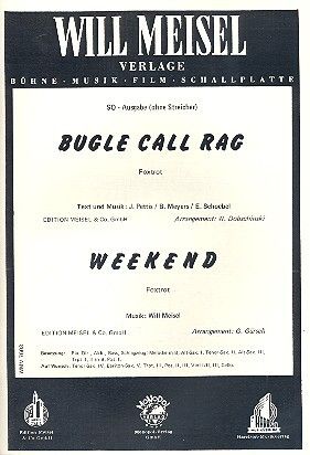 Meisel, W: Bugle Call Rag und Weekend: