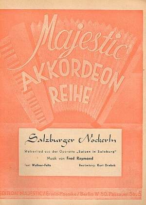 Raymond, F: Salzburger Nockerln Walzerlied