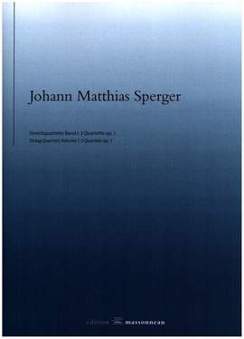 Sperger, J M: Streichquartette Band 1 - 3 Quartette op.1