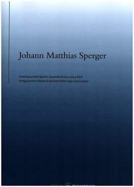 Sperger, J M: Streichquartette Band 2 - Quartette B-Dur und g-Moll
