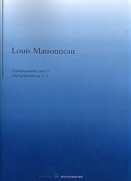 Massonneau, L: 3 Quartette op.11,1