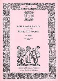 Byrd, W: Missa 3 vocum