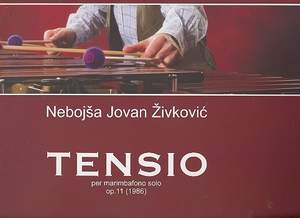 Zivkovic, N J: Tensio op.11