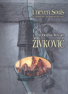 Zivkovic, N J: Uneven Souls für solo Marimbaphon und