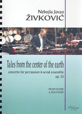 Zivkovic, N J: Tales from the Center of the Earth op.33