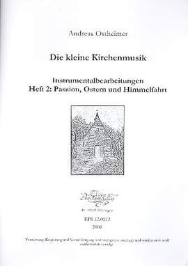 Ostheimer, A: Die Kleine Kirchenmusik - Instrumentalbearbeitungen Band 2