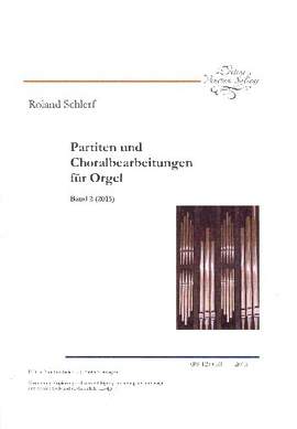 Schlerf, R: Partiten und Orgelbearbeitungen Band 2