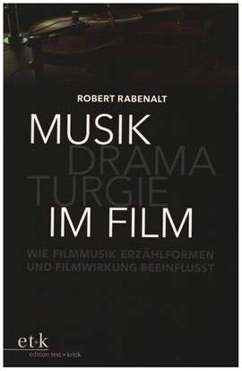 Rabenalt, R: Musikdramaturgie im Film