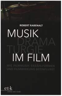Rabenalt, R: Musikdramaturgie im Film