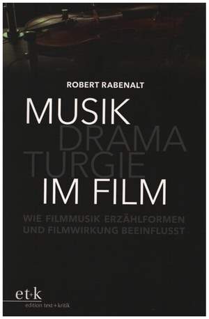 Rabenalt, R: Musikdramaturgie im Film