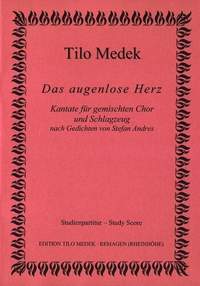 Medek, T: Das augenlose Herz Kantate