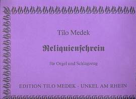 Medek, T: Reliquienschrein für Orgel und Schlagzeug