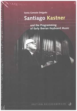 Delgado, S G: Santiago Kastner and the Programming of Early