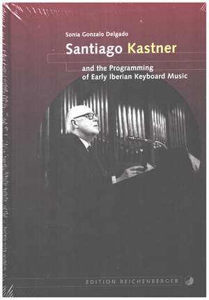 Delgado, S G: Santiago Kastner and the Programming of Early