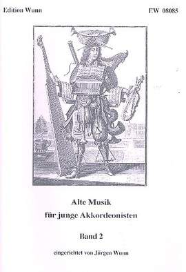 Alte Musik für junge Akkordeonisten Band 2