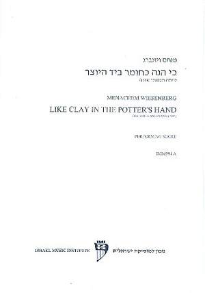 Wiesenberg, M: Like The Clay In The Potter's Hand