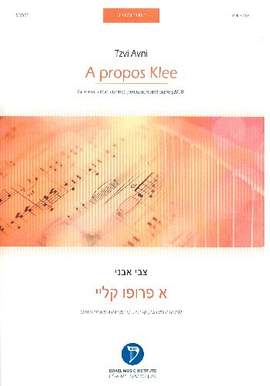 Avni, T: A propos Klee for mixed chorus,