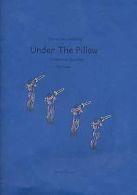 Lindberg, C: Under the Pillow for 4 trombones