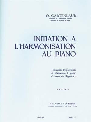 Gartenlaub, O: Initation a l'Harmonisation au Piano Vol. 1