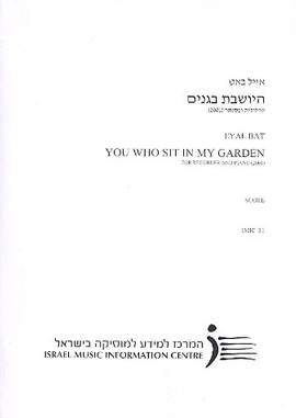 Bat, E: You who sit in my Garden