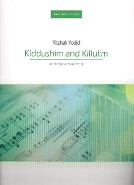 Yedid, Y: Kiddushim amnd Killulim