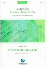 Ben-Yohanan, A: Chamber Music for Six