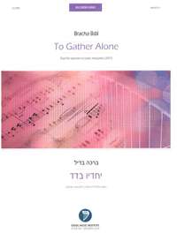 Bdil, B: To Gather Alone