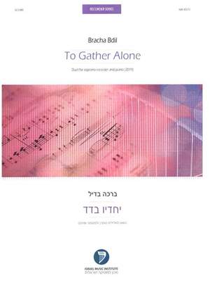 Bdil, B: To Gather Alone