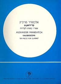 Manevich, A: Kaleidoscope for clarinet solo