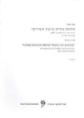 Avni, T: Three Songs from "Songs of Songs"