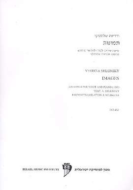 Shlonsky, V: Images 6 songs for voice and piano