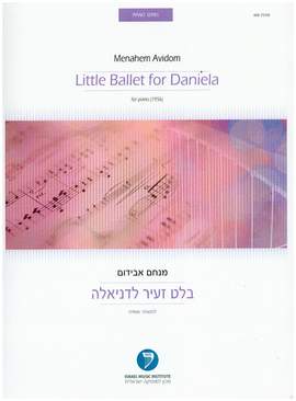 Avidom, M: Little Ballet for Daniela