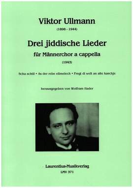 Ullmann, V: 3 jiddische Lieder
