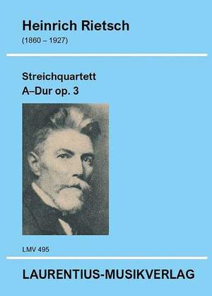 Rietsch, H: Streichquartett A-Dur op. 3