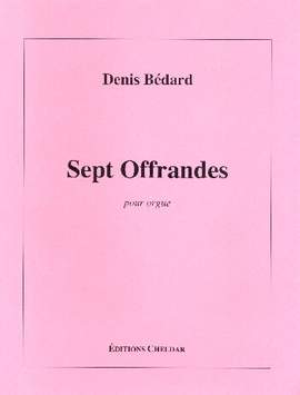 Bédard, D: Sept Offrandes