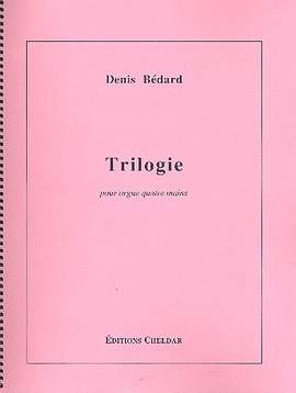 Bédard, D: Trilogie