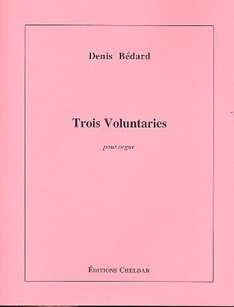 Bédard, D: 3 Voluntaries