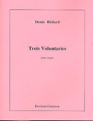 Bédard, D: 3 Voluntaries