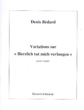 Bédard, D: Variations sur "Herzlich tut mich verlangen"