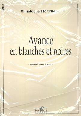Frionnet, C: Avance en blanches et noires