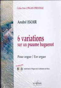 Isoir, A: 6 Variations sur un psaume huguenot (+CD)