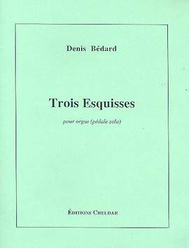 Bédard, D: 3 Esquisses