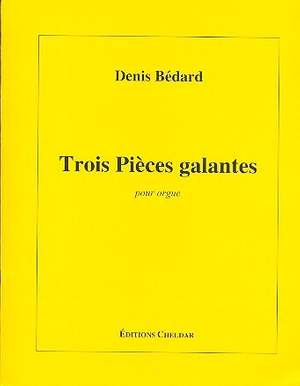 Bédard, D: 3 pièces galantes