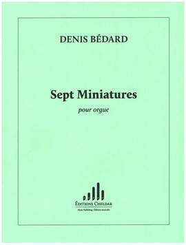 Bédard, D: Sept Miniatures