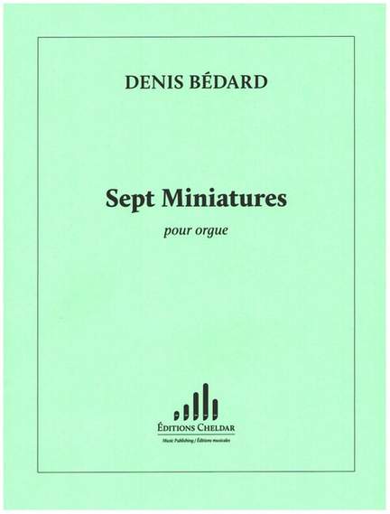 Bédard, D: Sept Miniatures