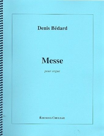 Bédard, D: Messe