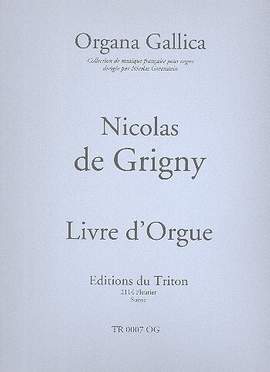 Grigny, N d: Livre d'orgue (mit deutscher