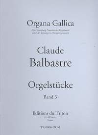Balbastre, C: Orgelstücke Band 3